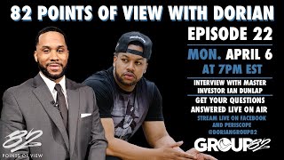 Interview w/ Master Investor Ian Dunlap (82 Points of View w/ Dorian Ep. 22)