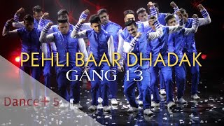 Pehli Baar (Dhadak) Euphony version | Gang 13 | Bhim Bahadur | Danceplus5 #danceplus5 #gang13