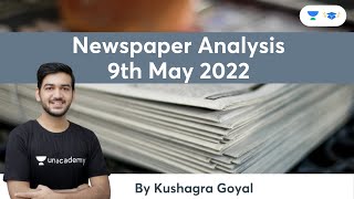 May 9 Newspaper Analysis | CLAT 2022 | Kushagra Goyal | Unacademy Law