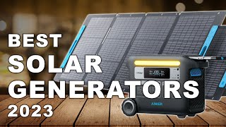 Best Solar Generators 2023 (Watch before you buy)