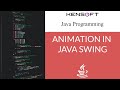 Java Tutorial: Animation in Java Swing