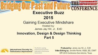 ISPI Executive Buzz 2015 - Innovation, Design, Design Thinking