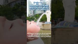 GEMASNYA Cipung Pose saat Berfoto di Depan Patung Merlion Singapura, Bak Minum hingga Wudu