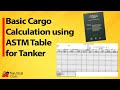 Basic Cargo Calculation using ASTM Table -Tanker | Nautical Class