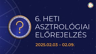 NE MENEKÜLJ átgondolatlanul ELŐRE, nézz fel és vissza is! | 6. heti asztrológiai előrejelzés