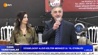 CANA YANSIYANLAR - DÜSSELDORF ALEVİ KÜLTÜR MERKEZİ 30. YIL ETKİNLİĞİ - ( 2. BÖLÜM )