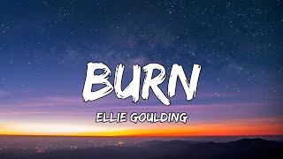 Ellie Goulding - Burn (Lyrics/Letra)