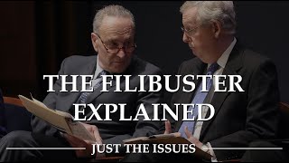 The Filibuster Explained | Just the Issues