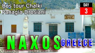 Naxos Day 3 - Bus tour Chalki - Panagia Drosiani Greece