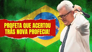 profecia, PASTOR QUE ACERTOU ENTREGA NOVA PROFECIA, profecias