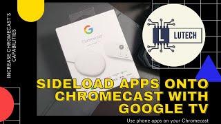 Sideload Android apps onto your Chromecast with Google TV and Android TV