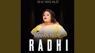 Mama Nipe Radhi