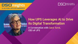 DSCInsights in Action: How UPS Leverages AI to Drive Digital Transformation