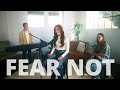 Fear Not (feat. Paige Anne) | Official Music Video | Christian Music