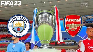 FIFA 23 | Manchester City s Arsenal - Final UEFA Champions League - PS5 Gameplay
