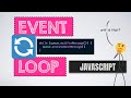 What exactly is the Event Loop in JavaScript? | CodeSketched