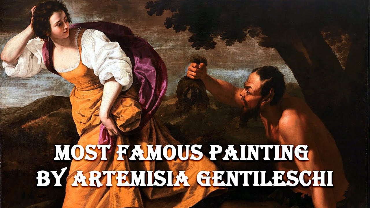 Most Famous Painting By Artemisia Gentileschi - YouTube