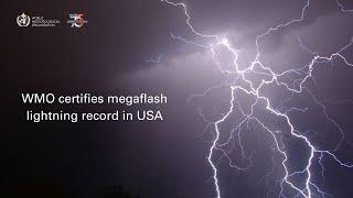 WMO certifies megaflash lightning record - July 2025 - English