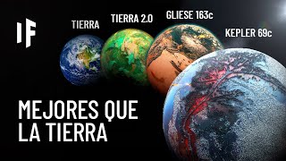 Exoplanetas: ¿podrían ser mejores que la Tierra?