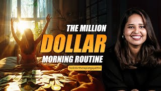 The Million Dollar Morning Routine | Holistic Therapist Gayathri