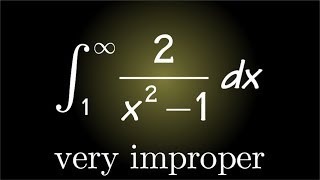 integral of 2/(x^2-1) from 1 to inf (both type 1 and type 2)
