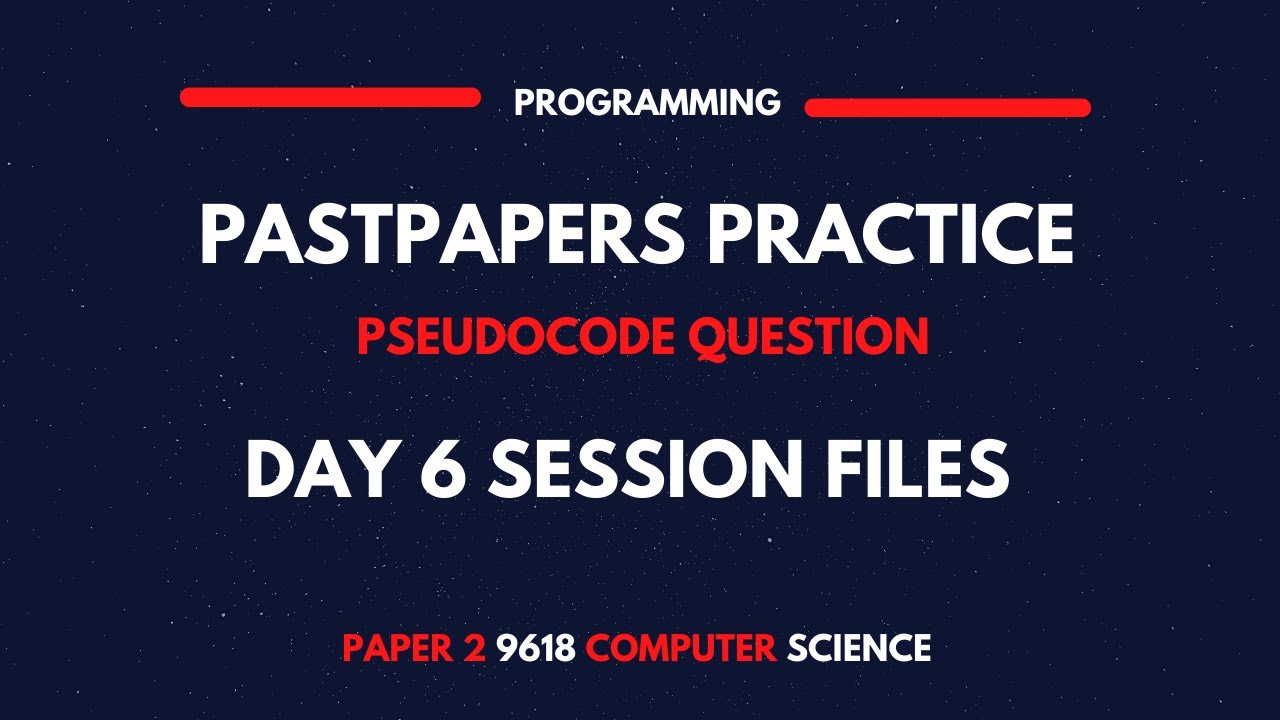 Past Papers Practice Question (9618) | Pseudocode Questions | Files ...