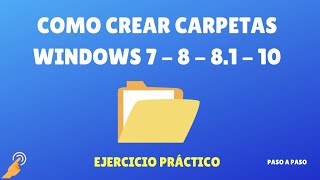 Cómo Crear Carpetas en Windows 7-8-10 - NOVATOS