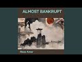 almost bankrupt (Remastered 2024)