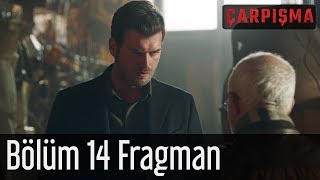 Çarpışma 14. Bölüm Fragman