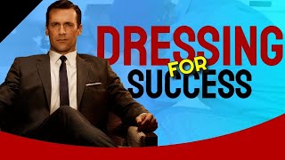Dressing for Success | Dressing For Success in business - Dressing For Success at work