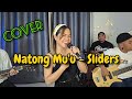 Natong Mu'u - Sliders | cover | feat. Elliza