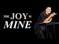 The Joy Is Mine | Pastor Matt Rose | Orbit Church