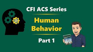 CFI ACS Task A Explained: Human Behavior & Communication Made Simple