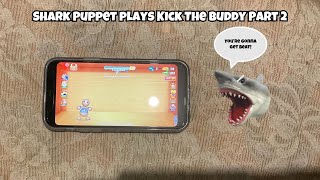 SB Movie: Shark Puppet plays Kick The Buddy! (Part 2)