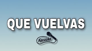 Que Vuelvas Karaoke - Carin León & Grupo Frontera ( Letra/Lyrics ) ( Karaoke )
