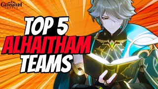 Destroy Everything With These Top 5 Best Alhaitham Teams | Genshin Impact 3.4