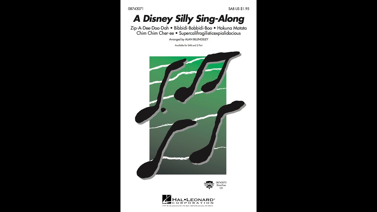 A Disney Silly Sing Along Sab Choir Arranged By Alan Billingsley
