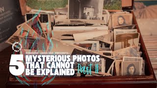 Episode 92: 5 Mysterious Photos That Cannot Be Explained | Part 2 #mysteriousphotos #mysterypictures