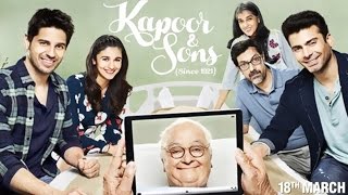 Kapoor & Sons Full Movie Review | Sidharth Malhotra,  Alia Bhatt, Fawad Khan, Rishi Kapoor
