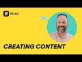 How to Create Content in Miro: Everything You Need to Know