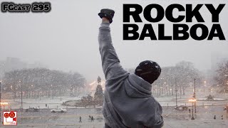 Rocky Balboa (2006) - FGcast #295