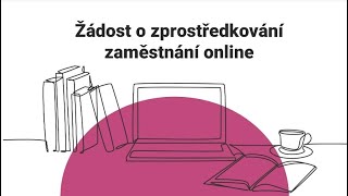 Jak podat žádost o zprostředkování zaměstnání v Klientské zóně Jenda