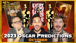 2023 Oscar PREDICTIONS (October) || Off To The Races!