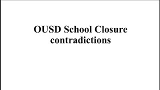 Ousd School Closure Data Contradiction