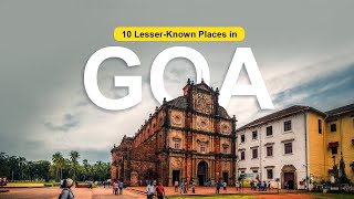 10 Lesser known Places in Goa || Unexplored Places in Goa