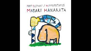 【Single】ハナカタマサキ(Masaki Hanakata) /// 『Port Elephant / Hippopotamus』