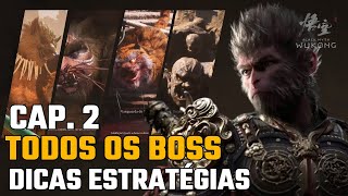 Black Myth Wukong - TODOS CHEFES DO CAP.2, COMO DERROTAR DICAS, ESTRATEGIAS DEIXOU PASSAR ALGUM?