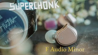 F Audio Minor. Is this the Single Dynamic Driver King?