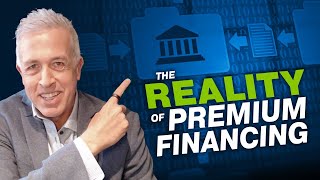 Why Premium Financing Isn’t as Complicated as It Seems
