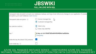 Azure SQL Managed Instance Series - Configuring Azure Managed Instance TDE with Customer Managed Key